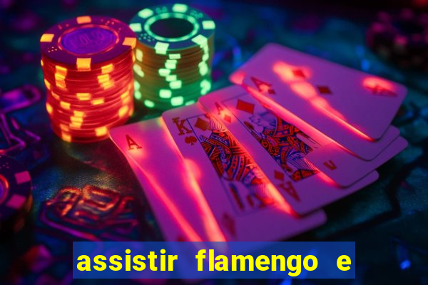 assistir flamengo e inter futemax